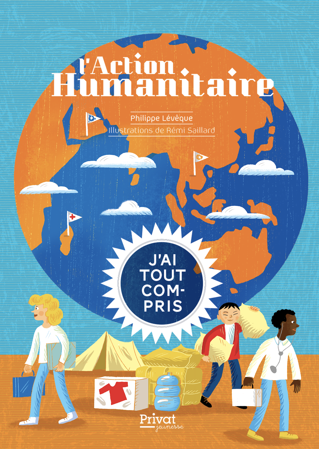 L’ACTION HUMANITAIRE – J’AI TOUT COMPRIS | Editions Privat