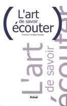 L'art de savoir écouter