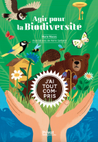 Agir pour la Biodiversité - J'ai tout compris