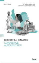 Guérir le cancer commence aujourd'hui