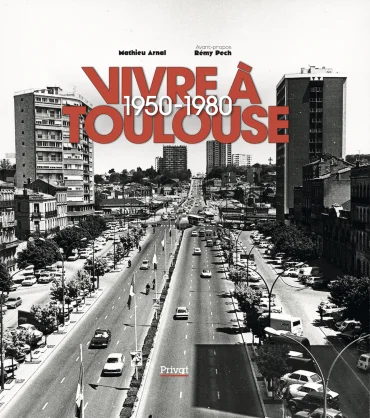 Couverture de Vivre à Toulouse  1950-1980